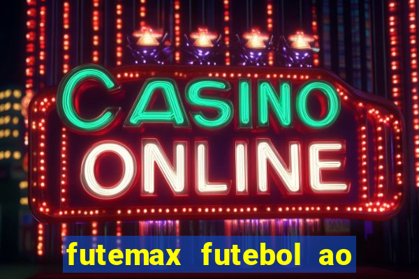 futemax futebol ao vivo campeonato brasileiro